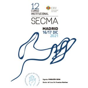 XII CURSO INSTITUCIONAL SECMA @ Universidad CEU San Pablo del Campus de Boadilla del Monte