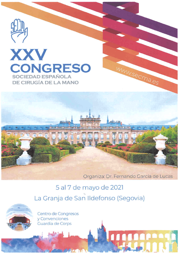 XXV CONGRESO SOCIEDAD ESPAÑOLA DE CIRUGÍA DE MANO SEGOVIA