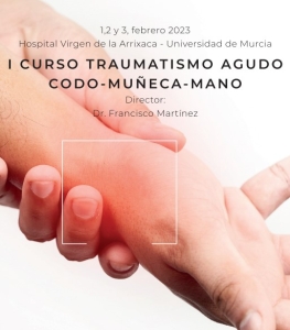 I CURSO DE TRAUMATISMO AGUDOS CODO-MUÑECA-MANO