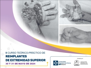 II CURSO TEÓRICO-PRÁCTICO DE REIMPLANTES DE EXTREMIDAD SUPERIOR @ Universidad Francisco de Vitoria