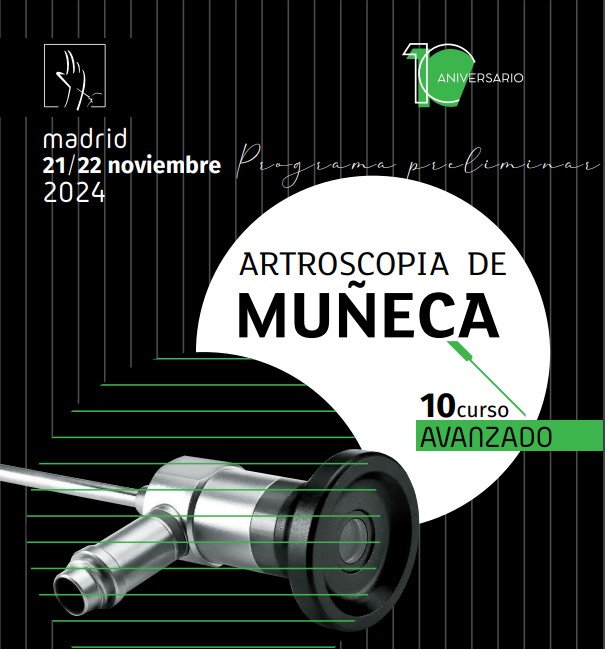 10º CURSO AVANZADO DE ARTROSCOPIA DE MUÑECA