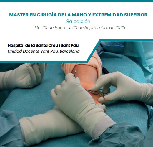 Máster en Cirugía de la Mano y de la Extremidad Superior (8ª edición). Barcelona